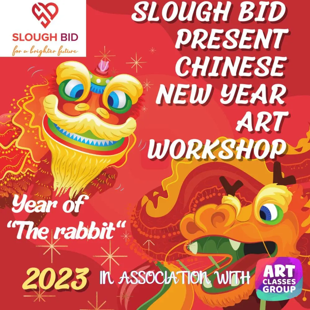 A poster for the slough bid chinese new year art workshop.